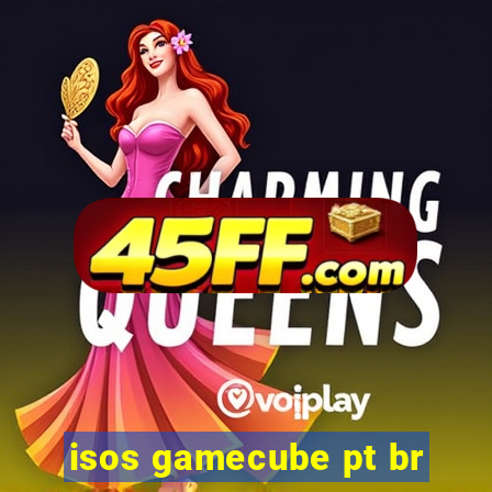 isos gamecube pt br